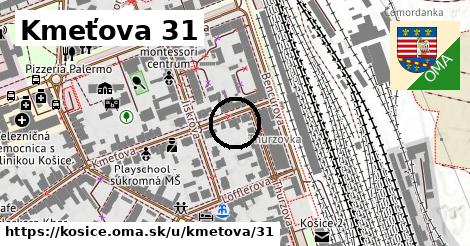 Kmeťova 31, Košice