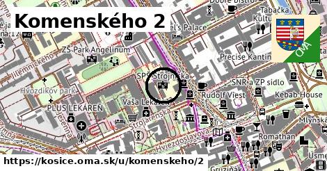 Komenského 2, Košice