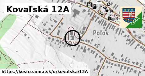 Kovaľská 12A, Košice