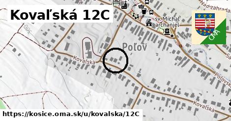 Kovaľská 12C, Košice