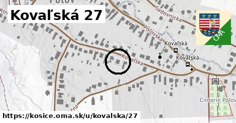 Kovaľská 27, Košice