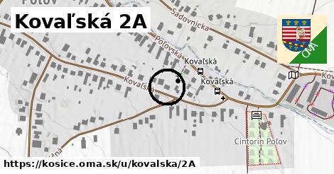 Kovaľská 2A, Košice