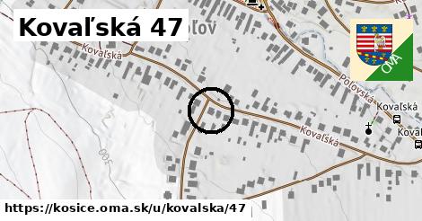 Kovaľská 47, Košice