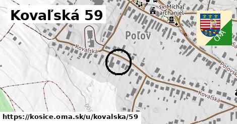 Kovaľská 59, Košice