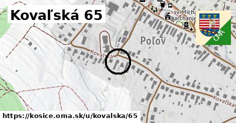 Kovaľská 65, Košice