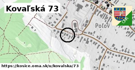 Kovaľská 73, Košice
