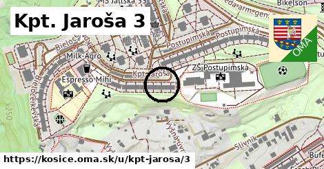 Kpt. Jaroša 3, Košice