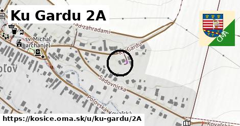 Ku Gardu 2A, Košice