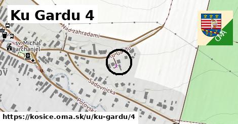 Ku Gardu 4, Košice