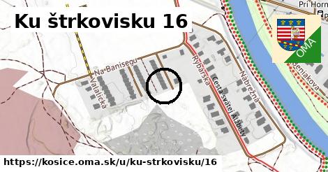 Ku štrkovisku 16, Košice