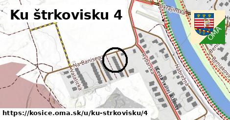 Ku štrkovisku 4, Košice