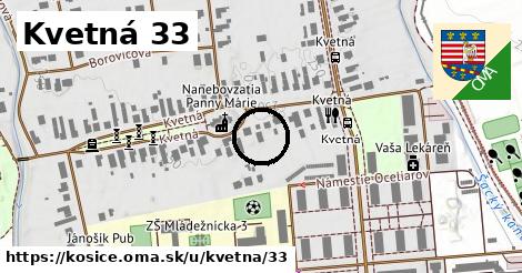 Kvetná 33, Košice