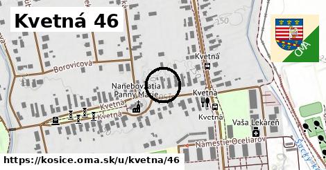 Kvetná 46, Košice