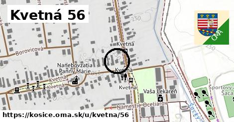 Kvetná 56, Košice