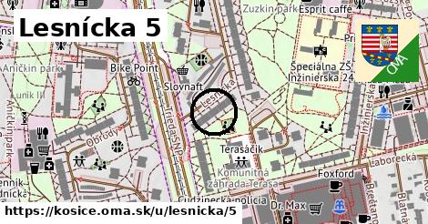 Lesnícka 5, Košice