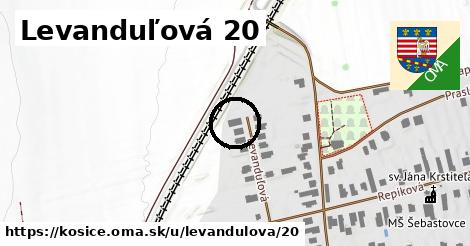 Levanduľová 20, Košice