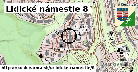 Lidické námestie 8, Košice