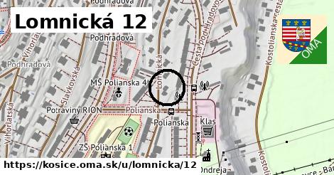Lomnická 12, Košice
