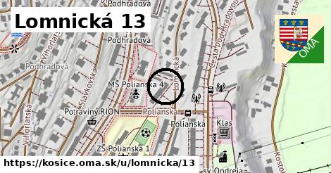 Lomnická 13, Košice
