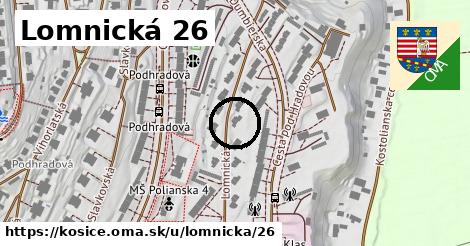 Lomnická 26, Košice