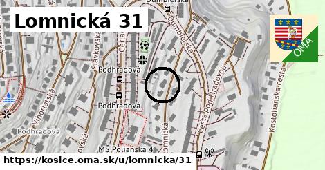 Lomnická 31, Košice