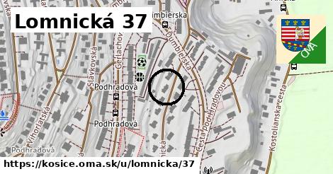 Lomnická 37, Košice