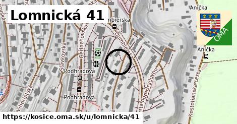 Lomnická 41, Košice