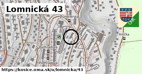 Lomnická 43, Košice