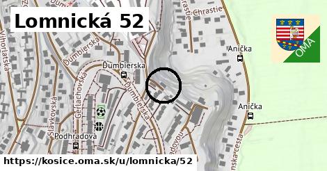 Lomnická 52, Košice