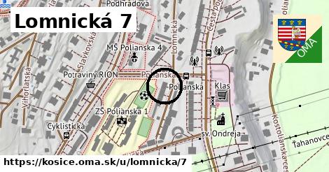 Lomnická 7, Košice