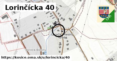 Lorinčícka 40, Košice