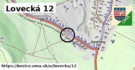 Lovecká 12, Košice