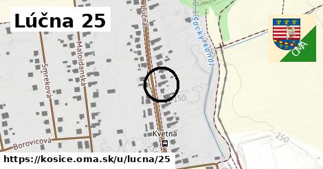 Lúčna 25, Košice