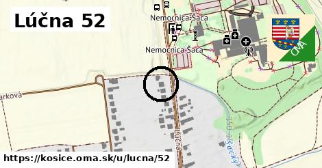 Lúčna 52, Košice