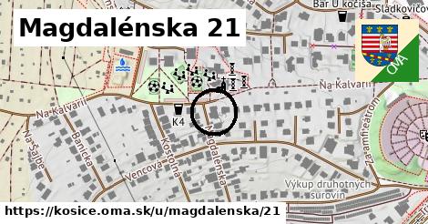 Magdalénska 21, Košice