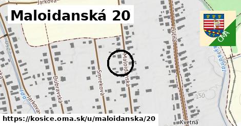 Maloidanská 20, Košice