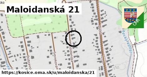 Maloidanská 21, Košice