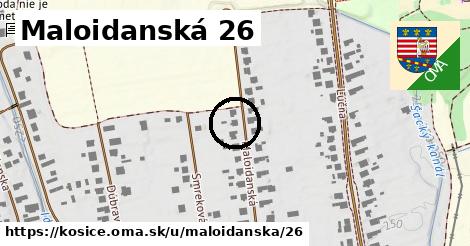 Maloidanská 26, Košice