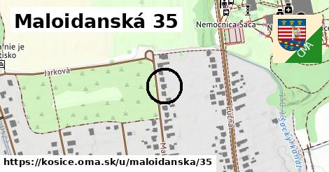 Maloidanská 35, Košice