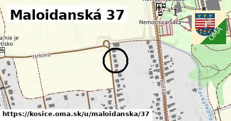 Maloidanská 37, Košice