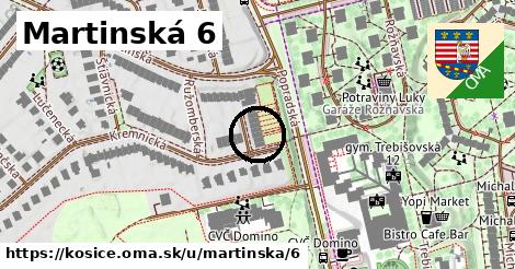 Martinská 6, Košice