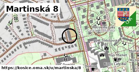 Martinská 8, Košice