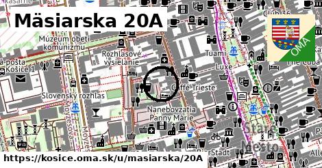 Mäsiarska 20A, Košice