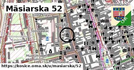 Mäsiarska 52, Košice