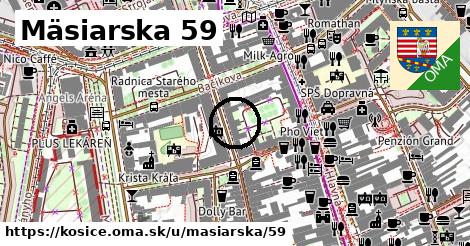 Mäsiarska 59, Košice