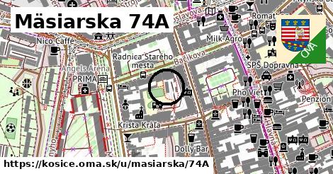 Mäsiarska 74A, Košice