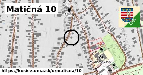 Matičná 10, Košice