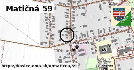 Matičná 59, Košice