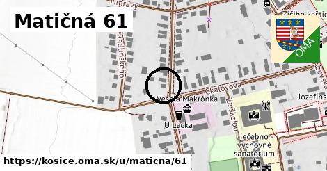 Matičná 61, Košice