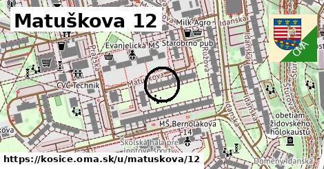 Matuškova 12, Košice